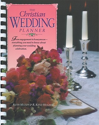 The Christian Wedding Planner - 1991 publication R.Knt Hughs